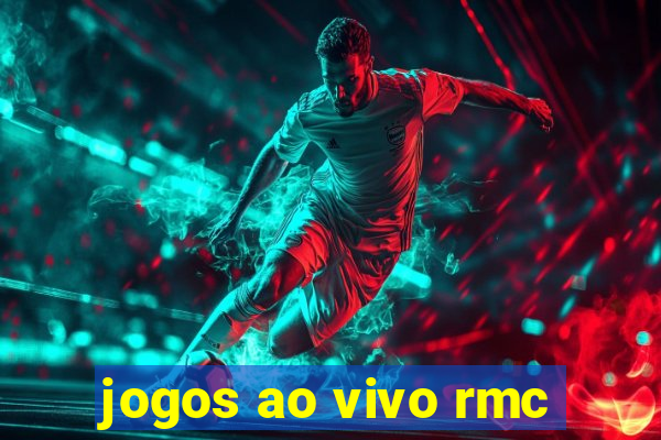 jogos ao vivo rmc